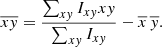 $$ \begin{aligned} \overline{xy} = \frac{\sum _{xy} I_{xy} xy}{\sum _{xy} I_{xy}} - \overline{x}\,\overline{y} {.} \end{aligned} $$