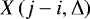 $X\left(j-i,\Delta\right)$