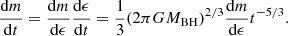 $$ \begin{aligned} \frac{\mathrm{d}m}{\mathrm{d}t} = \frac{\mathrm{d}m}{\mathrm{d}\epsilon }\frac{\mathrm{d}\epsilon }{\mathrm{d}t} = \frac{1}{3}(2\pi G M_{\rm BH})^{2/3}\frac{\mathrm{d}m}{\mathrm{d}\epsilon }t^{-5/3} .\end{aligned} $$