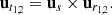 $$ \begin{aligned} \mathbf{u}_{t_{1,2}} = \mathbf{u}_{s} \times \mathbf{u}_{r_{1,2}}. \end{aligned} $$
