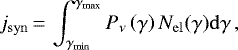 \begin{equation*} j_{\mathrm{syn}}\,{=}\, \int_{ \gamma_{\mathrm{min}} }^{ \gamma_{\mathrm{max}} } P_{\nu}\left( \gamma \right) N_{\mathrm{el}}(\gamma) \mathrm{d}\gamma\,, \end{equation*}