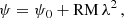 $$ \begin{aligned} \psi =\psi _0 + \mathrm{RM}\,\lambda ^2 \, , \end{aligned} $$