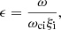 $$ \begin{aligned} \epsilon =\frac{\omega }{\omega _{\rm ci}\xi _{\rm i}}, \end{aligned} $$
