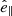 $ \hat{e}_\parallel $