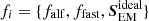 $ f_i = \{ {f}_{\mathrm{alf}}, {f}_{\mathrm{fast}},\boldsymbol{S}_{\mathrm{EM}}^{\mathrm{ideal}} \} $