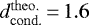 $d^{\mathrm{theo.}}_{\mathrm{cond.}}\,{=}\,1.6$