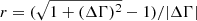 $ r=(\sqrt{1+(\Delta\Gamma)^2}-1)/|\Delta\Gamma| $