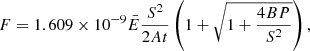 $$ \begin{aligned} F=1.609\times 10^{-9}\bar{E}\frac{S^2}{2At}\left(1+\sqrt{1+\frac{4BP}{S^2}}\right), \end{aligned} $$