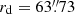 $ r_{\mathrm{d}} = 63{{\overset{\prime\prime}{.}}}73 $