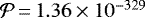 $\mathcal{P}\,{=}\,{1.36\times10^{-329}}$