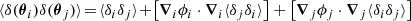$$ \begin{aligned}&\langle \delta ({\boldsymbol{\theta }}_i) \delta ({\boldsymbol{\theta }}_j) \rangle \!=\! \langle \delta _i \delta _j \rangle \!+\! \left[ \boldsymbol{\nabla }_i \phi _i \cdot \boldsymbol{\nabla }_i \langle \delta _j \delta _i \rangle \right] + \left[ \boldsymbol{\nabla }_j \phi _j \cdot \boldsymbol{\nabla }_j \langle \delta _i\delta _j \rangle \right] \end{aligned} $$