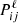 $ P^\ell_{ij} $