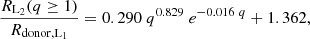 $$ \begin{aligned} \frac{R_{\mathrm{L} _2}(q \ge 1)}{R_{\mathrm{donor} ,\mathrm{L} _1}} = 0.290~q^{0.829}~e^{-0.016~q} + 1.362, \end{aligned} $$