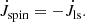 $$ \begin{aligned} \dot{J}_{\rm spin} = - \dot{J}_{\rm ls}. \end{aligned} $$