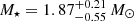 $ {M}_\star = 1.87 ^{+0.21}_{-0.55}\,{M}_\odot $