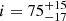 $ i=75^{+15}_{-17} $