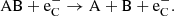 $$ \begin{aligned} \mathrm{AB} + \mathrm{e}^-_{\rm C}&\rightarrow \mathrm{A} + \mathrm{B} + \mathrm{e}^-_{\rm C}. \end{aligned} $$