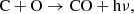 $$ \begin{aligned} \mathrm{C} + \mathrm{O} \rightarrow \mathrm{CO} + \mathrm{h}\nu , \end{aligned} $$