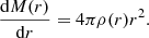 $$ \begin{aligned} \frac{\mathrm{d}M(r)}{\mathrm{d}r}=4 \pi \rho (r) r^2. \end{aligned} $$