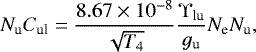 \begin{equation*} N_{\textrm{u}} C_{\textrm{ul}}= {8.67 \times 10^{-8} \over \sqrt{T_4} } {\Upsilon_{\textrm{lu}} \over g_{\textrm{u}}} N_{\textrm{e}} N_{\textrm{u}}, \end{equation*}