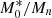 $ M^*_0/M_{n} $