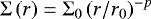$\Sigma\left(r\right)=\Sigma_0 \left(r/r_0\right)^{-p}$