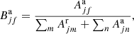 $$ \begin{aligned} B^\mathrm{a}_{jf}=\frac{A_{jf}^\mathrm{a}}{{\sum _m{A_{jm}^\mathrm{r}}}+{\sum _n{A_{jn}^\mathrm{a}}}}, \end{aligned} $$