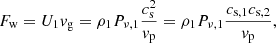 $$ \begin{aligned} F_{\rm w}=U_{1}{ v}_{\rm g}=\rho _{1}P_{\nu ,1}\frac{c_{\rm s}^2}{{ v}_{\rm p}} =\rho _{1}P_{\nu ,1}\frac{c_{\rm s,1}c_{\rm s,2}}{{ v}_{\rm p}}, \end{aligned} $$