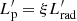 $ L^\prime_{\mathrm{p}}= \xi L^\prime_{\mathrm{rad}} $