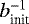 $b_{\textrm{init}}^{-1}$