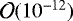 $\mathcal{O}(10^{-12})$