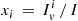 $$ \begin{aligned}&x_i \, = \, I_v^i \, / \, I \end{aligned} $$