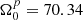 $ \Omega_0^p = 70.34 $