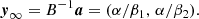 $$ \begin{aligned} \boldsymbol{y}_\infty = B^{-1} \boldsymbol{a} = ( \alpha / \beta _1 , \, \alpha / \beta _2) . \end{aligned} $$