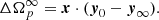 $$ \begin{aligned} \Delta \Omega _p^\infty = \boldsymbol{x}\cdot (\boldsymbol{y}_0 - \boldsymbol{y}_\infty ) . \end{aligned} $$