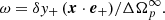 $$ \begin{aligned} \omega = \delta y_+ \, (\boldsymbol{x} \cdot \boldsymbol{e}_+) / \Delta \Omega _p^\infty . \end{aligned} $$