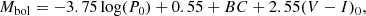 $$ \begin{aligned} M_{\rm bol} = -3.75\log (P_0)+0.55+BC+2.55(V-I)_0, \end{aligned} $$