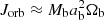 $ J_{\rm orb} \approx M_{\rm b}a_{\rm b}^2 \Omega_{\rm b} $