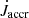 $ \dot{J}_{\mathrm{accr}} $