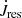 $ \dot{J}_{\mathrm{res}} $