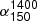 $ \alpha_{\mathsf{150}}^{\mathsf{1400}} $