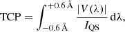 $$ \begin{aligned} \mathrm{TCP}&=\int _{-0.6\,{{\AA }}}^{+0.6\,{{\AA }}} \frac{|V(\lambda )|}{I_{\mathrm{QS}}}\,\mathrm{d}\lambda ,\end{aligned} $$