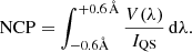 $$ \begin{aligned} \mathrm{NCP}&=\int _{-0.6\mathrm{{\AA }}}^{+0.6\,{{\AA }}} \frac{V(\lambda )}{I_{\mathrm{QS}}}\,\mathrm{d}\lambda . \end{aligned} $$