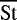 $\overline{\text{St}}$