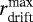 $r^{\text{max}}_{\text{drift}}$