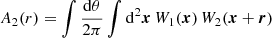 $ A_2(r) = \int \frac{\mathrm{d}\theta}{2\mathrm{\pi}} \int \mathrm{d}^2{\boldsymbol{x}}\, W_1({\boldsymbol{x}}) \, W_2({\boldsymbol{x}}+{\boldsymbol{r}}) $