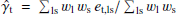 $ {\hat{\gamma_{\text{ t}}}}= \sum_{\mathrm{ls}} w_{\mathrm{l}} \, w_{\mathrm{s}} \, e_{\mathrm{t,ls}} / \sum_{\mathrm{ls}} w_{\mathrm{l}} \, w_{\mathrm{s}} $