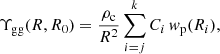 $$ \begin{aligned} \Upsilon _{\mathrm{gg} }(R,R_0) = \frac{\rho _{\mathrm{c} }}{R^2} \sum _{i=j}^k C_i \, w_{\mathrm{p} }(R_i) , \end{aligned} $$