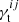 $ \gamma_{\mathrm{t}}^{ij} $