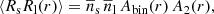 $$ \begin{aligned} \langle R_{\mathrm{s} }R_{\mathrm{l} }(r) \rangle = \overline{n}_{\mathrm{s} } \, \overline{n}_{\mathrm{l} } \, A_{\mathrm{bin} }(r) \, A_2(r), \end{aligned} $$